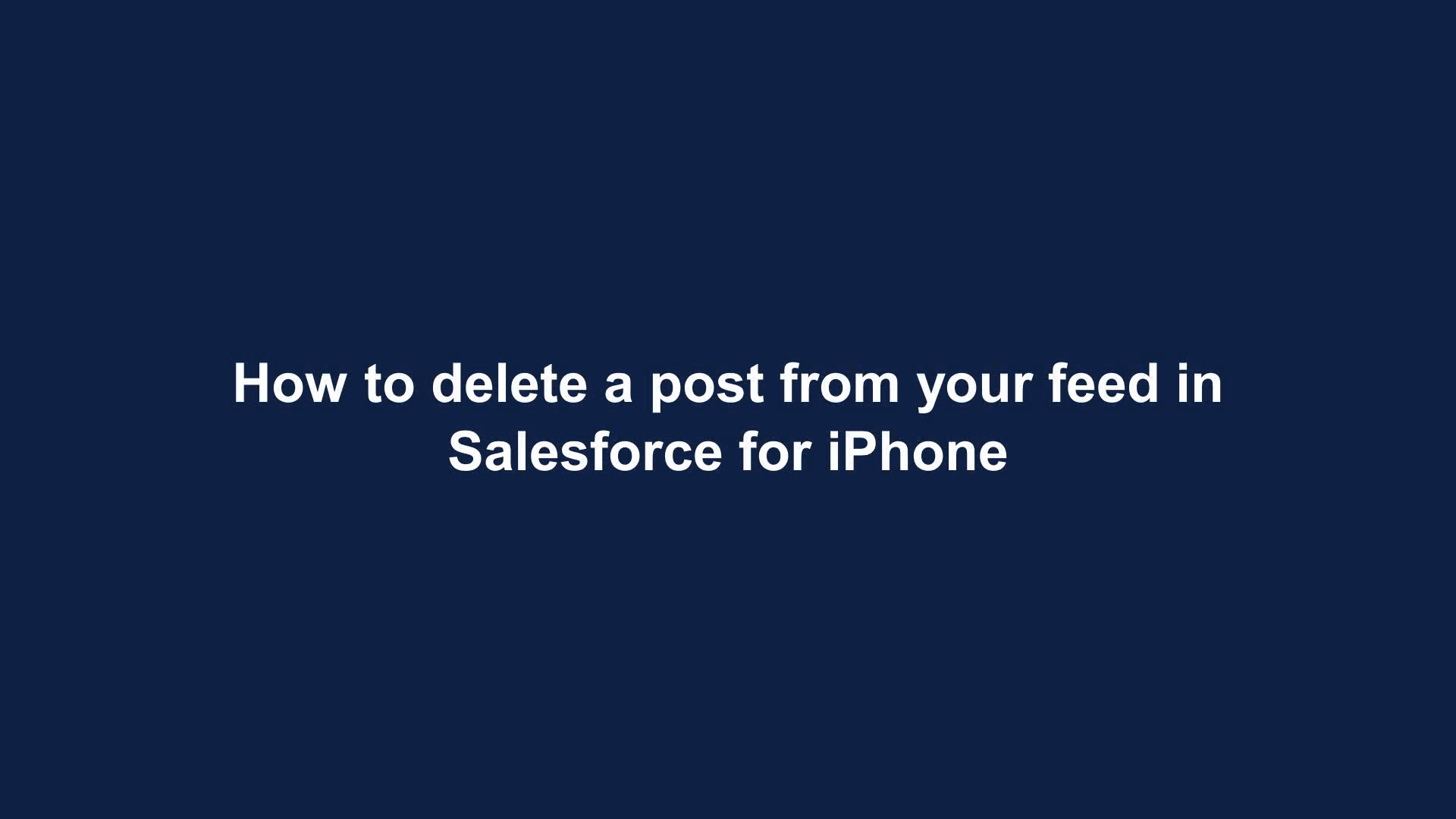 how-to-delete-a-post-from-your-feed-in-salesforce-for-iphone-a-guide