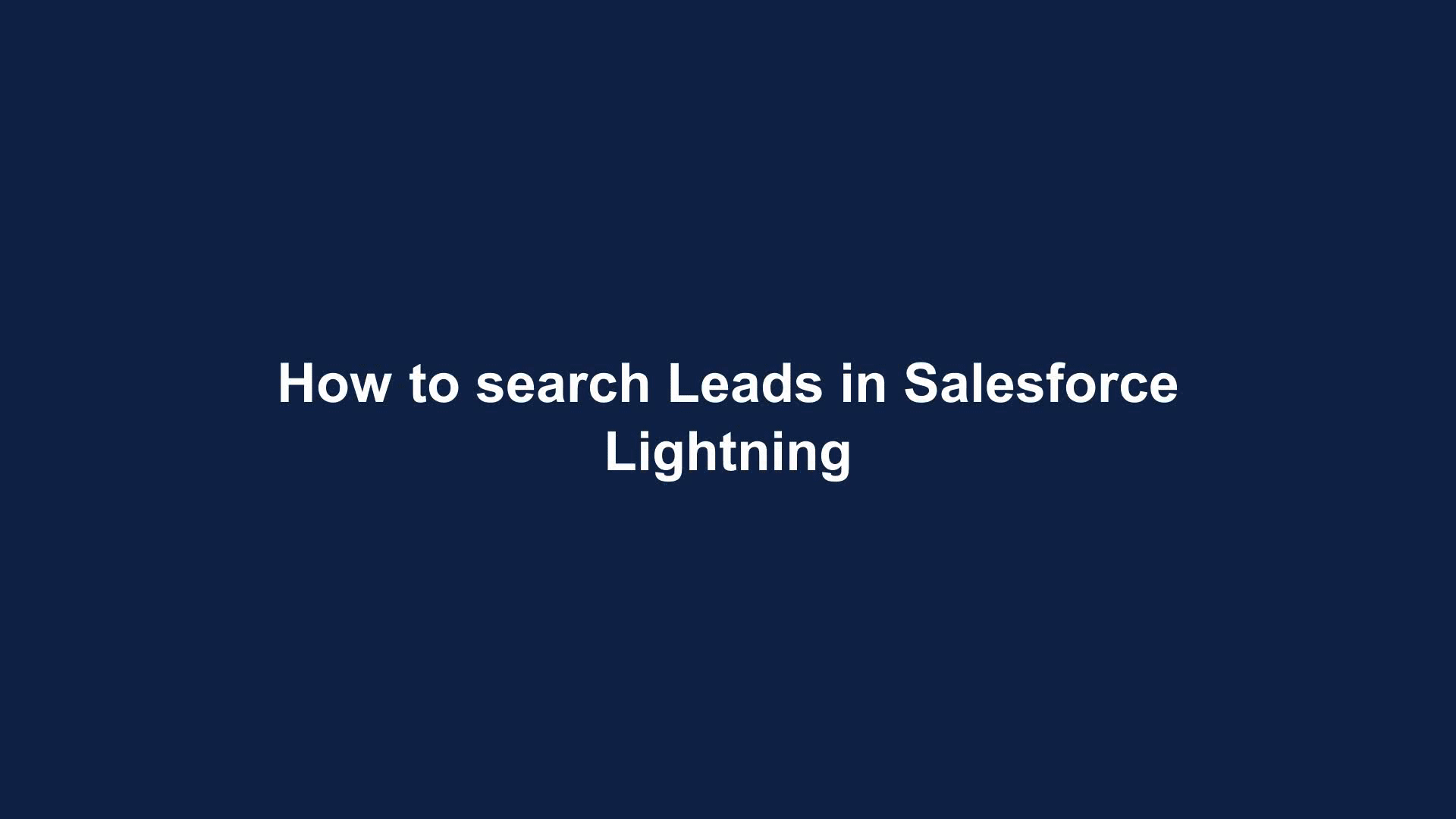 how-to-search-leads-in-salesforce-lightning-a-guide-by-myguide