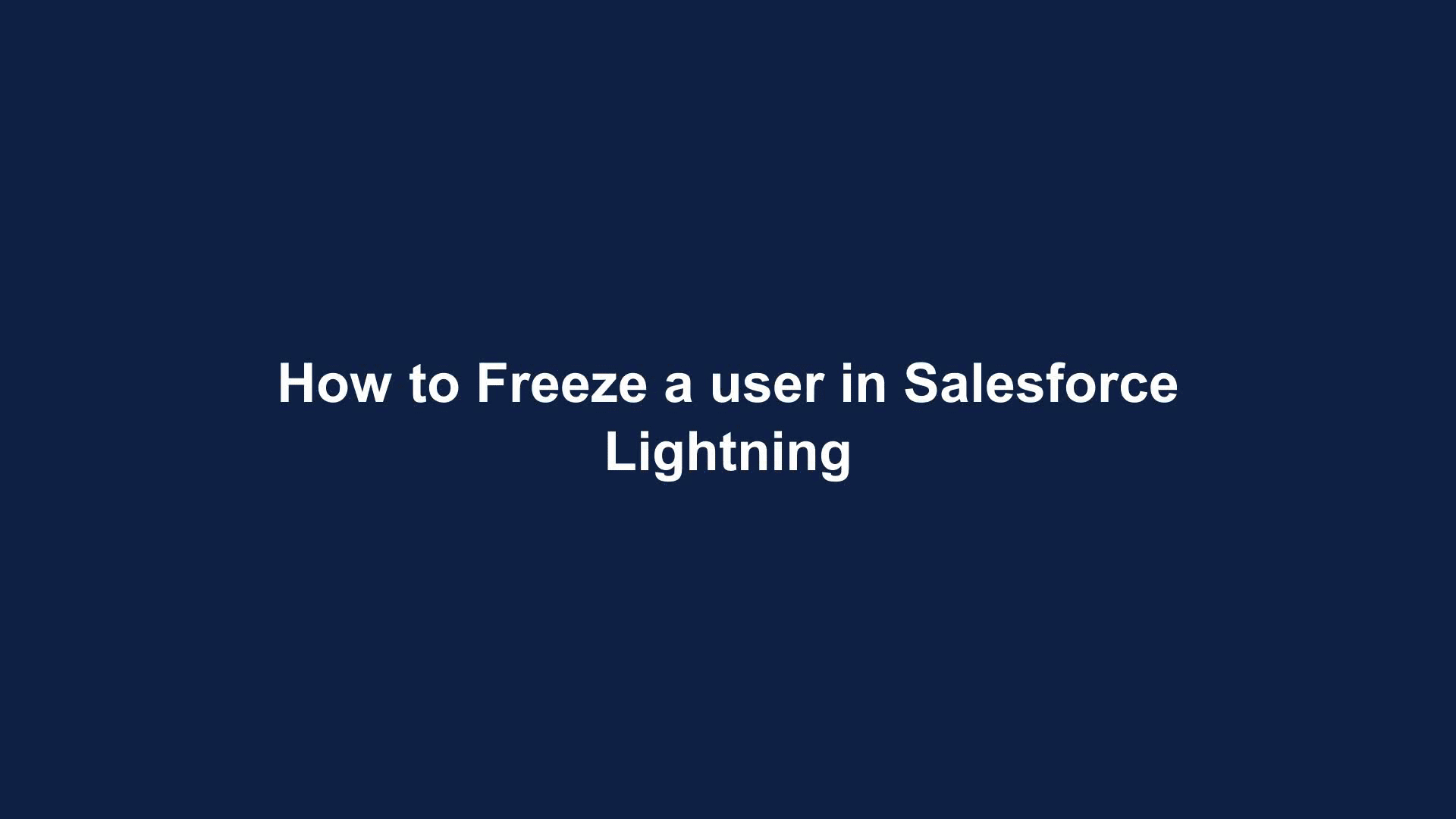How to Freeze a user in Salesforce Lightning A Guide by MyGuide