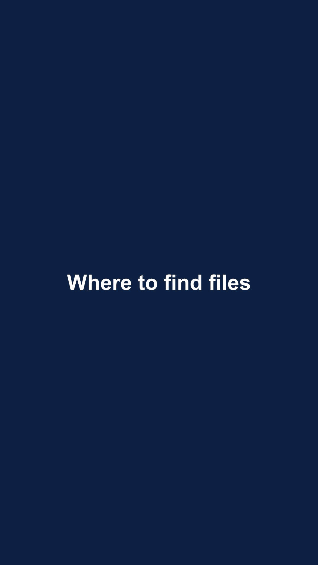 Where to find files A Guide by MyGuide